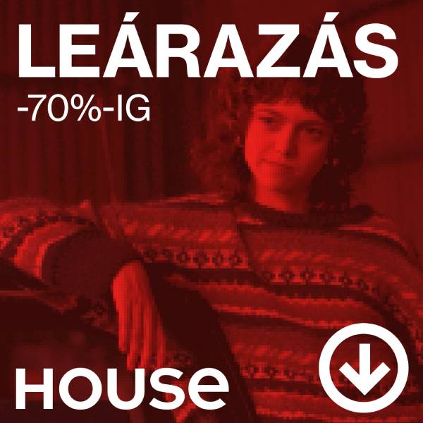 HOUSE: Leárazás